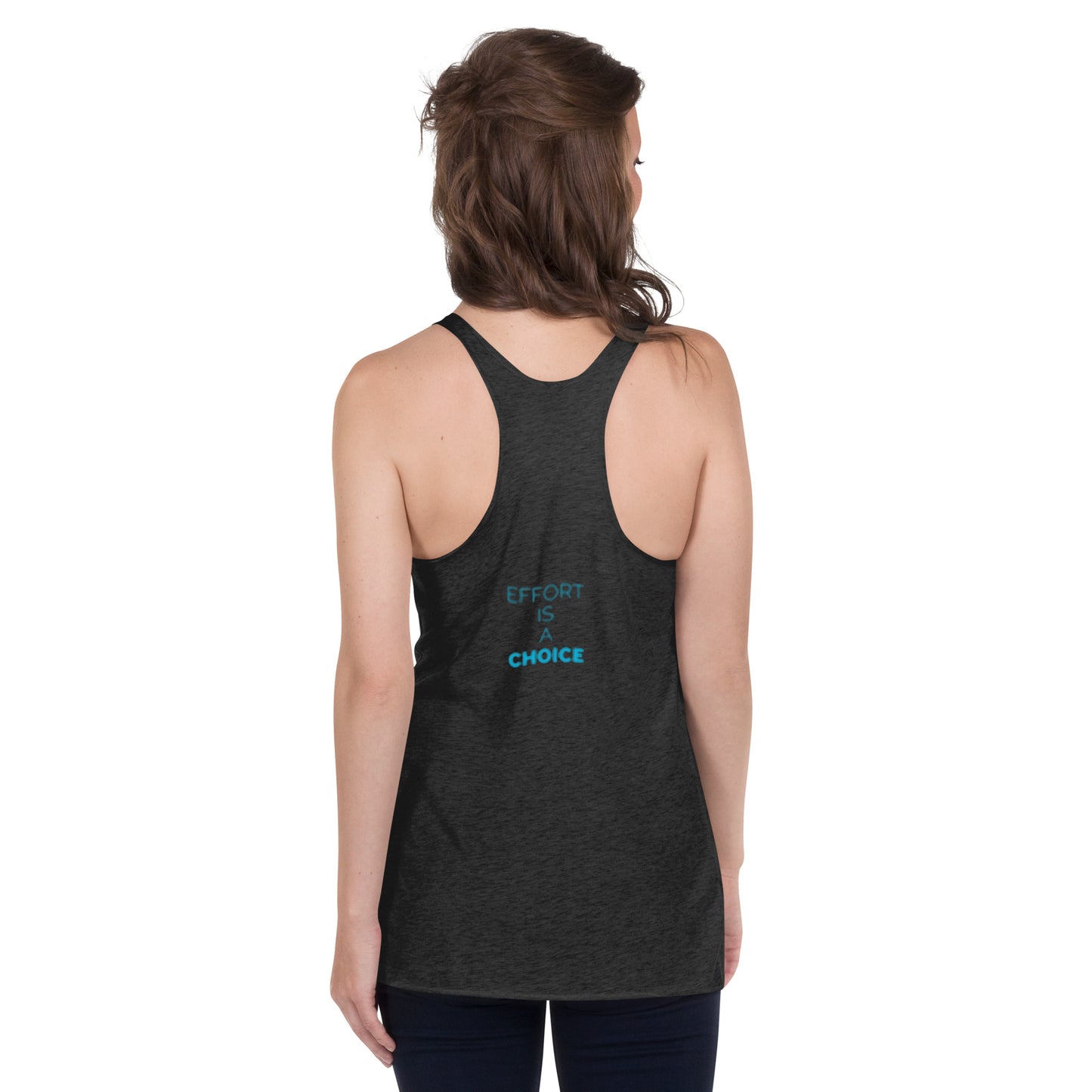 2022 Effort is a Choice Women's Racerback Tank